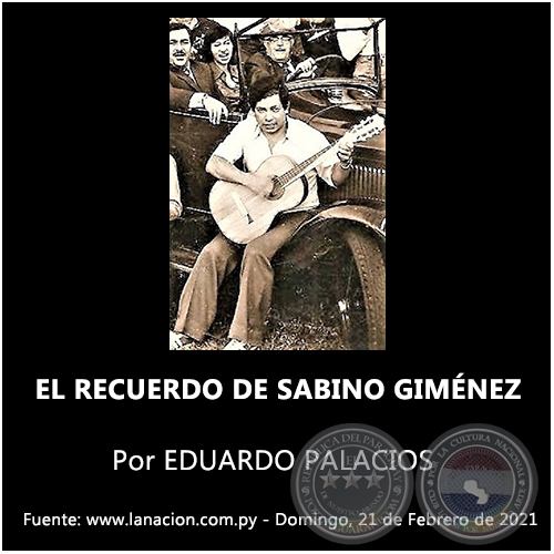 EL RECUERDO DE SABINO GIMÉNEZ - Por EDUARDO PALACIOS - Domingo, 21 de Febrero de 2021